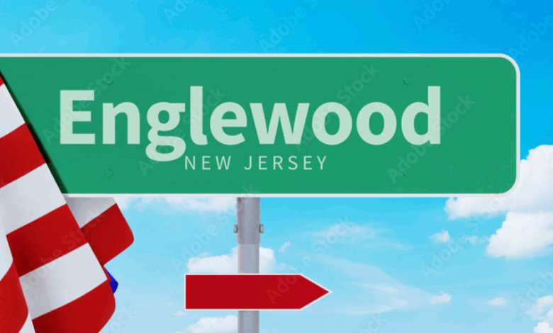 Englewood, NJ: A City of Legacy, Culture, and a Future Worth Building