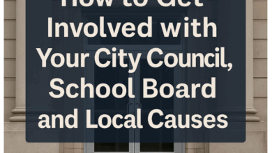 How to Get Involved with Your City Council, School Board, and Local Causes